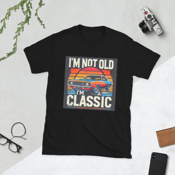 I'm not old, I'm a classic. - Image 2