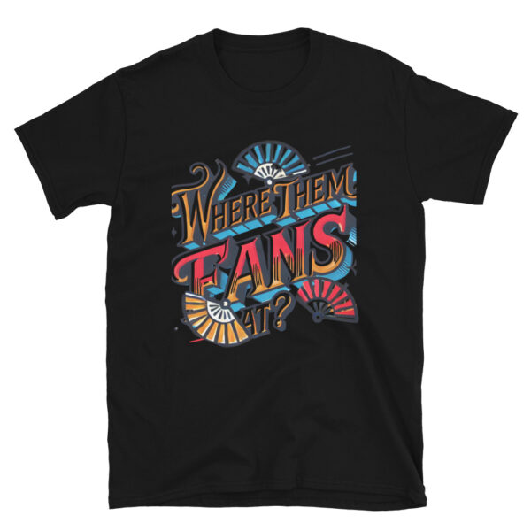 Where Them Fans At? - Image 2
