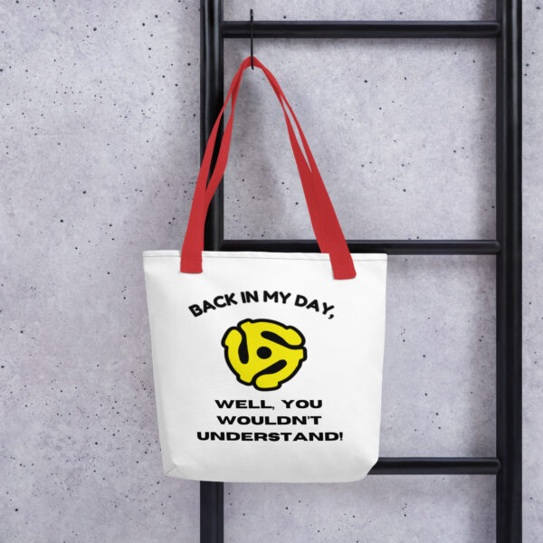 Back in My Day, Well you Wouldn't Understand Tote bag - Image 2