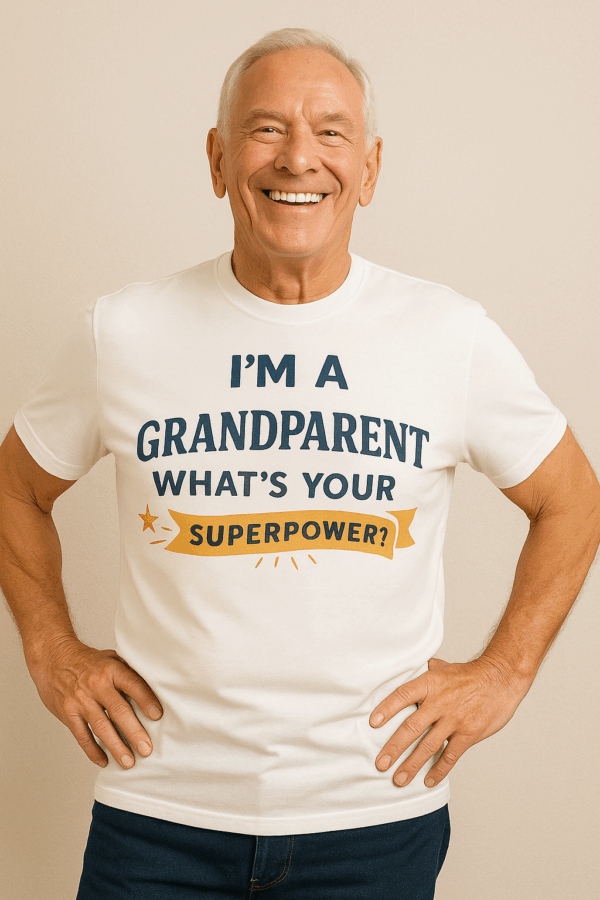 I'm a Grandparent, what's your superpower?