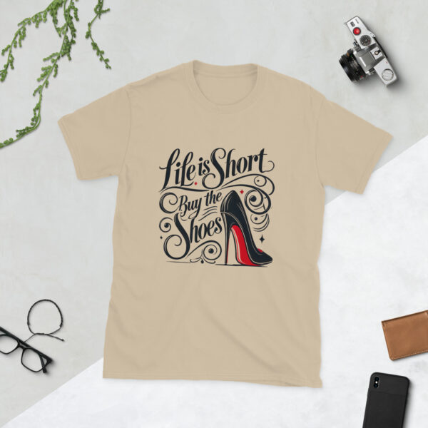 Life is short, buy the shoes - Image 4